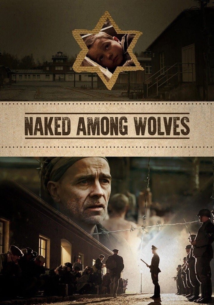 Naked Among Wolves streaming where to watch online?